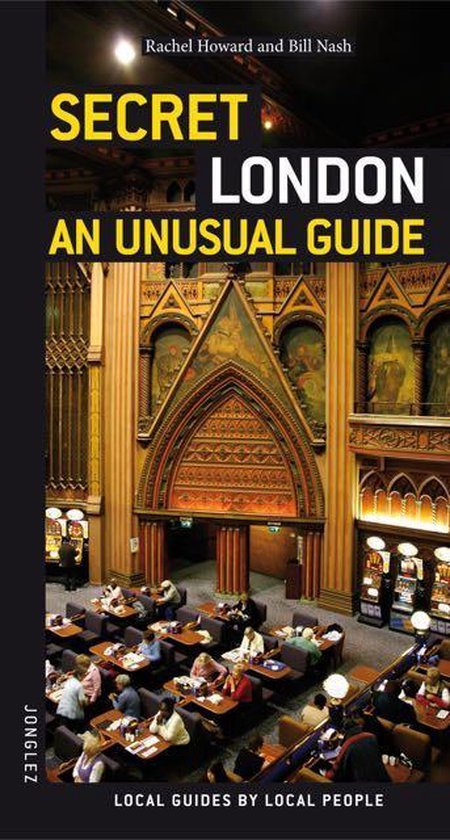  - Secret London Unusual Jonglez Guide