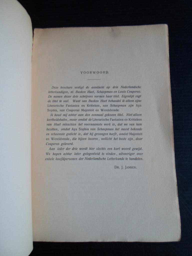 Jansen, Dr.J. - Busken Huet, Schaepman, Couperus , aandacht voor drie nederlandstalige letterkundigen