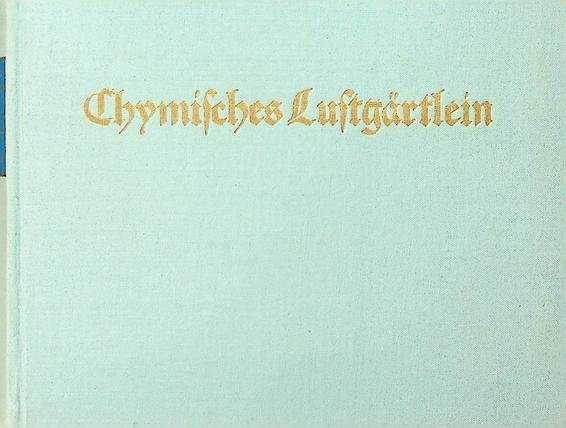 Stoltzenberg, Stoltzius von - Chymisches Lustgärtlein