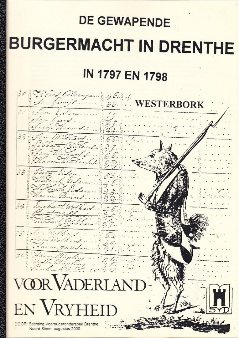 Johan Deij,, Joke Gerrits-Koek, Margreet Habing, Albert van 't Oever en Age Stiksma - Westerbork - De gewapende burgermacht in Drenthe, 1797 en 1798,