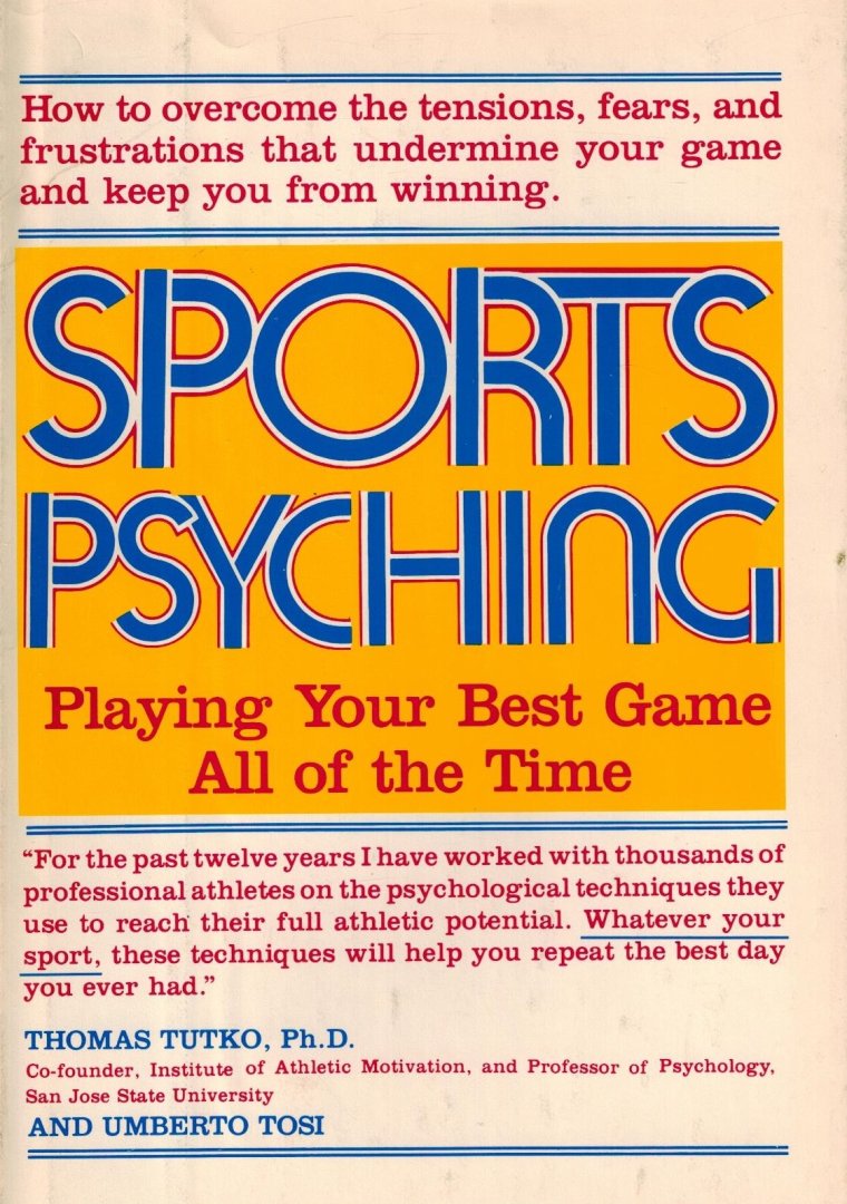 Tutko, Thomas - Sports Psyching -Playing Your Best Game All of the Time