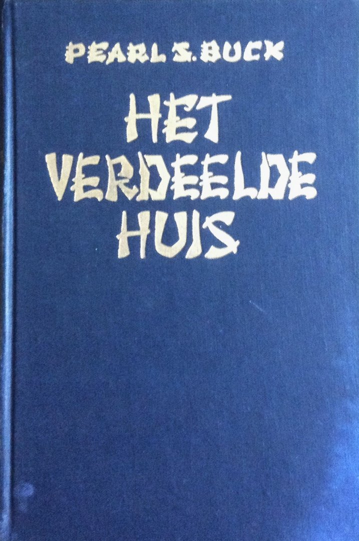 Buck, Pearl S. - Het verdeelde huis