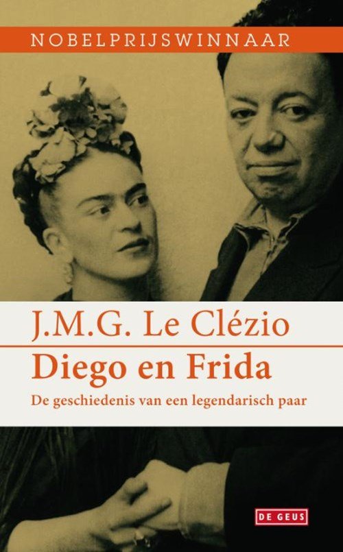 J.M.G. le Clézio ; J.M.G. Le Clézio - Diego en Frida