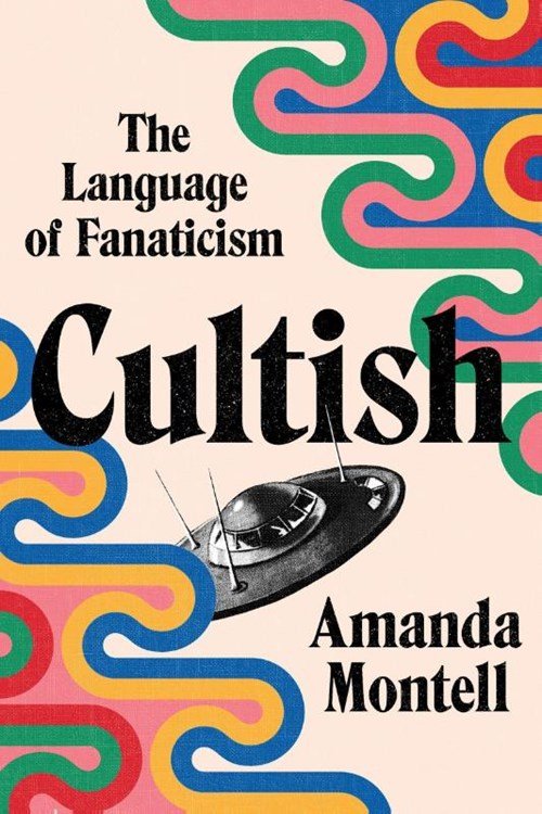 Amanda Montell - Cultish