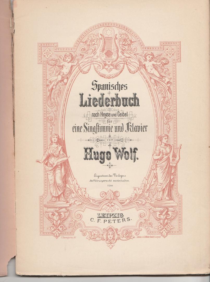 Wolf, Hugo - Spanisches Liederbuch,  nach Heyse und Geibel für eine Singstimme und Klavier, Band I Geistliche Lieder - Religious songs