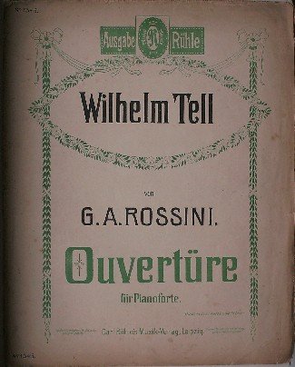 ROSSINI, G.A., - Wilhelm Tell. Ouverture fur pianoforte.