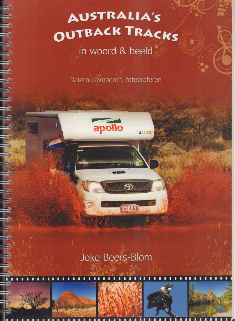 Beers-Blom, Joke - Australia's Outback Tracks in Woord & Beeld (Reizen, kamperen, fotograferen), 190 pag. ringband, goede staat