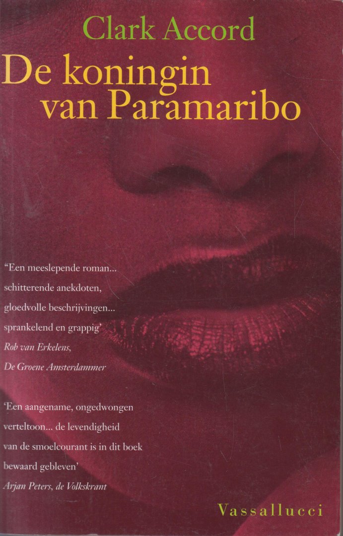Accord (Paramaribo, 6 maart 1961 - Amsterdam, 11 mei 2011), Clark Bertram - De koningin van Paramaribo. Maxi Linder spreekt!. (De gevallen vrouw bestaat niet). Maxi Linder was een van de beroemdste prostituees van haar tijd. Ze was schaamteloos, welbespraakt, extravagant en onzelfzuchtig.