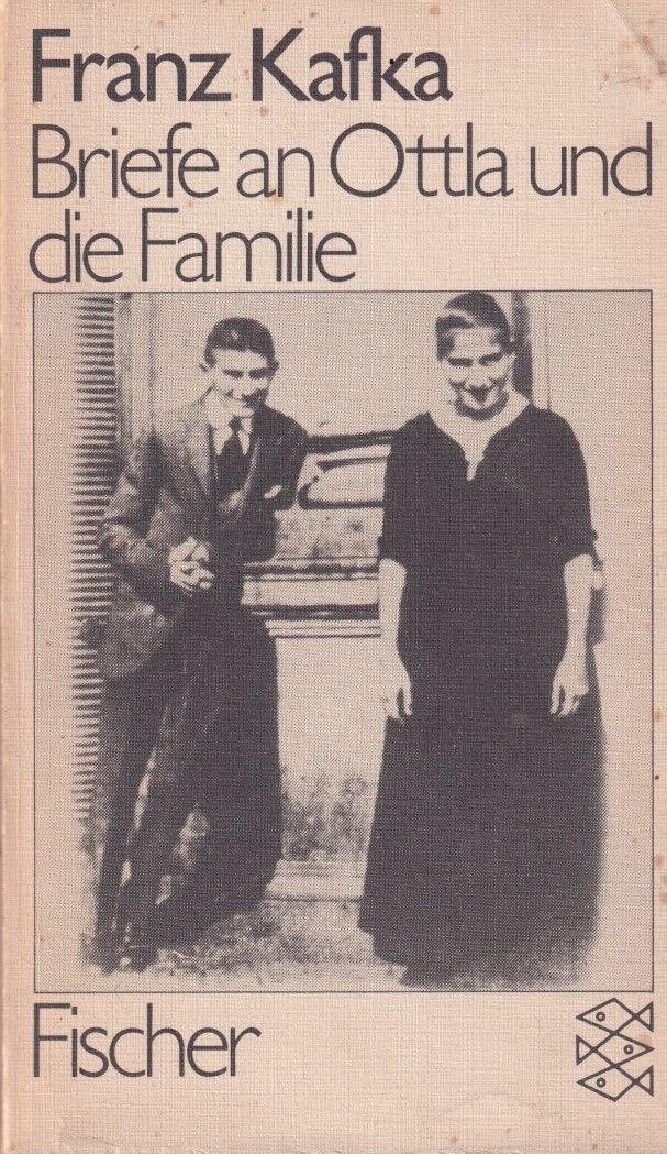Kafka, Franz - Briefe an Ottla: Und die Familie