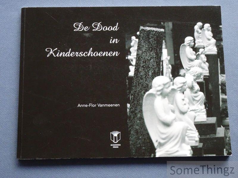 Vanmeenen, Anne-Flor / Havermans, Anne-Mie. - De dood in kinderschoenen.