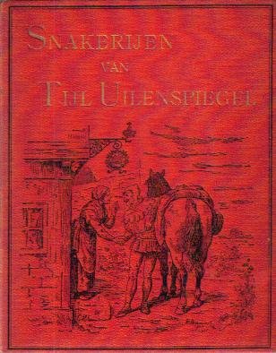 Auteur (onbekend) - Snakerijen van Tijl Uilenspiegel (Bewerkt voor de jeugd naat de oudste uitgaven)