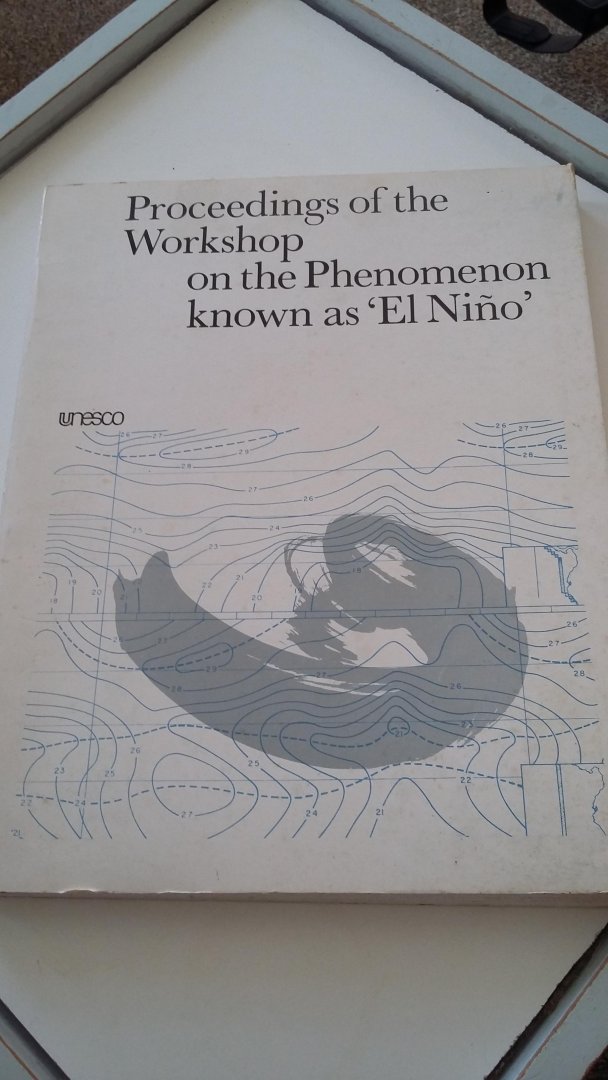 UNESCO - Proceedings of the workshop on the phenomenon known as 'El Nino'