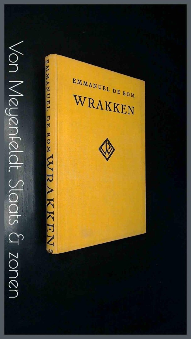 Bom, Emmanuel de - Wrakken