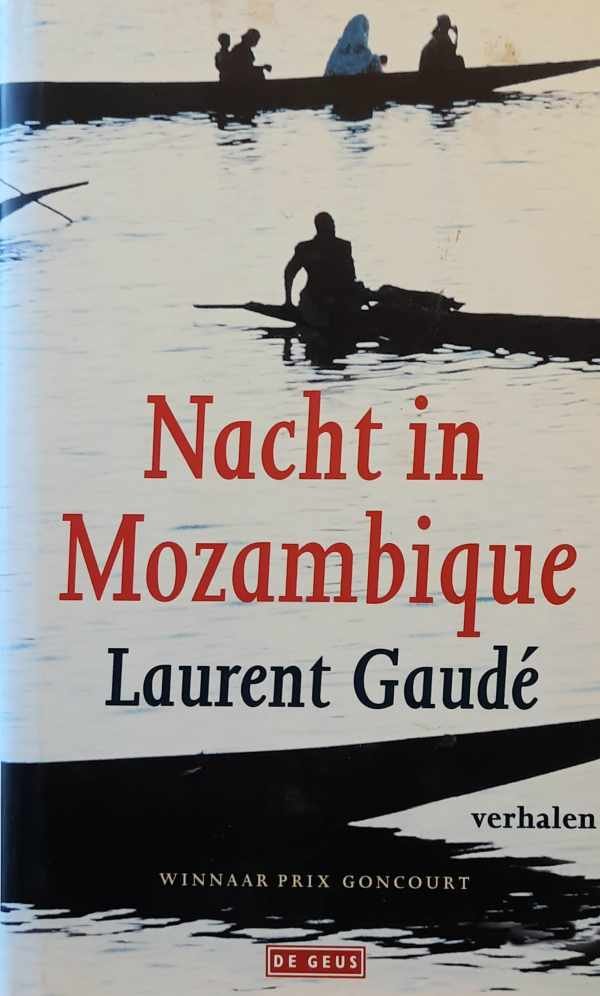 GAUDé Laurent - Nacht in Mozambique - verhalen