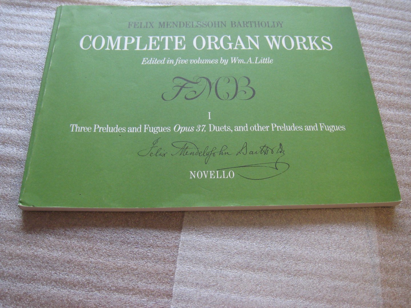Mendelssohn Bartholdy, Felix - Complete Organ Works Volume I en II