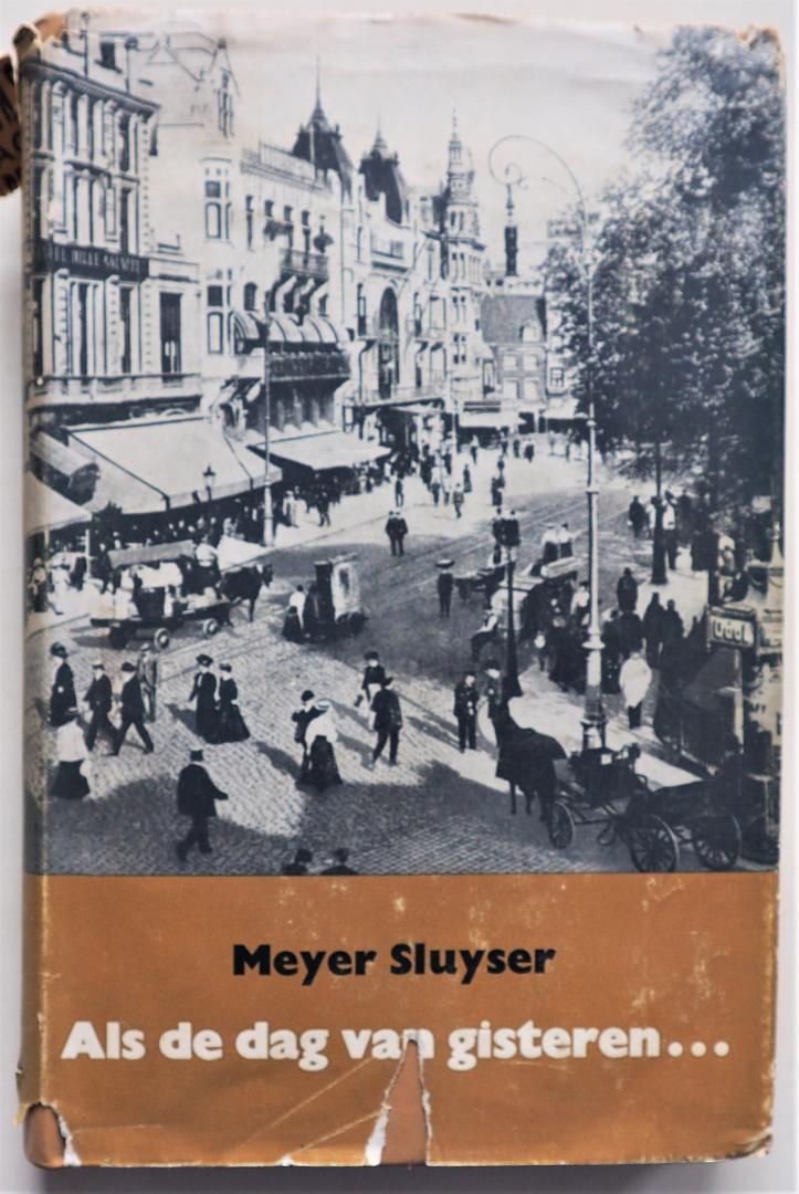 Sluyser Meyer, illustraties Bijmoer Wim - Als de dag van gisteren...