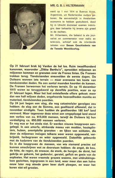 Dollinger, Hans met inleidende overzichten van Mr . G.B.J. Hilterman. met heel veel zwart wit foto's - Geschiedenis van de Eerste Wereldoorlog in foto's en documenten - 4e deel 1916 .. op de omslag : De dood was doodgewoon geworden