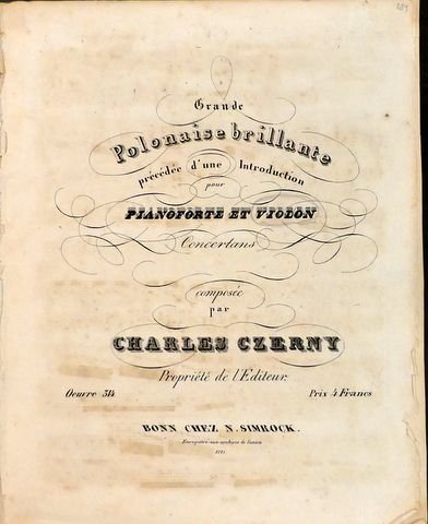Czerny, Carl: - Grande polonaise brillante précédée d`une introduction pour pianoforte et violon concertans. Oeuvre 314