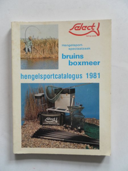 Aben, Jan; Boer, Nico de e.a. - Bruins Boxmeer hengelsportcatalogus 1981