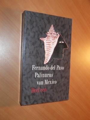 Paso, Fernando del - Palinurus van Mexico. Deel een.
