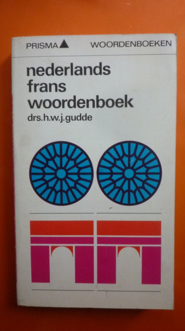 drs. H.W.J.Gudde - Nederlands Frans Woordenboek