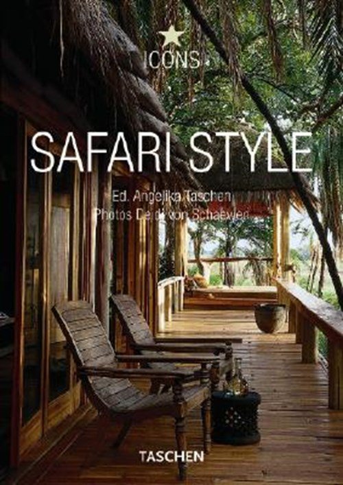 Christiane Reiter & Angelika Taschen & Deidi von Schaewen - Safari style