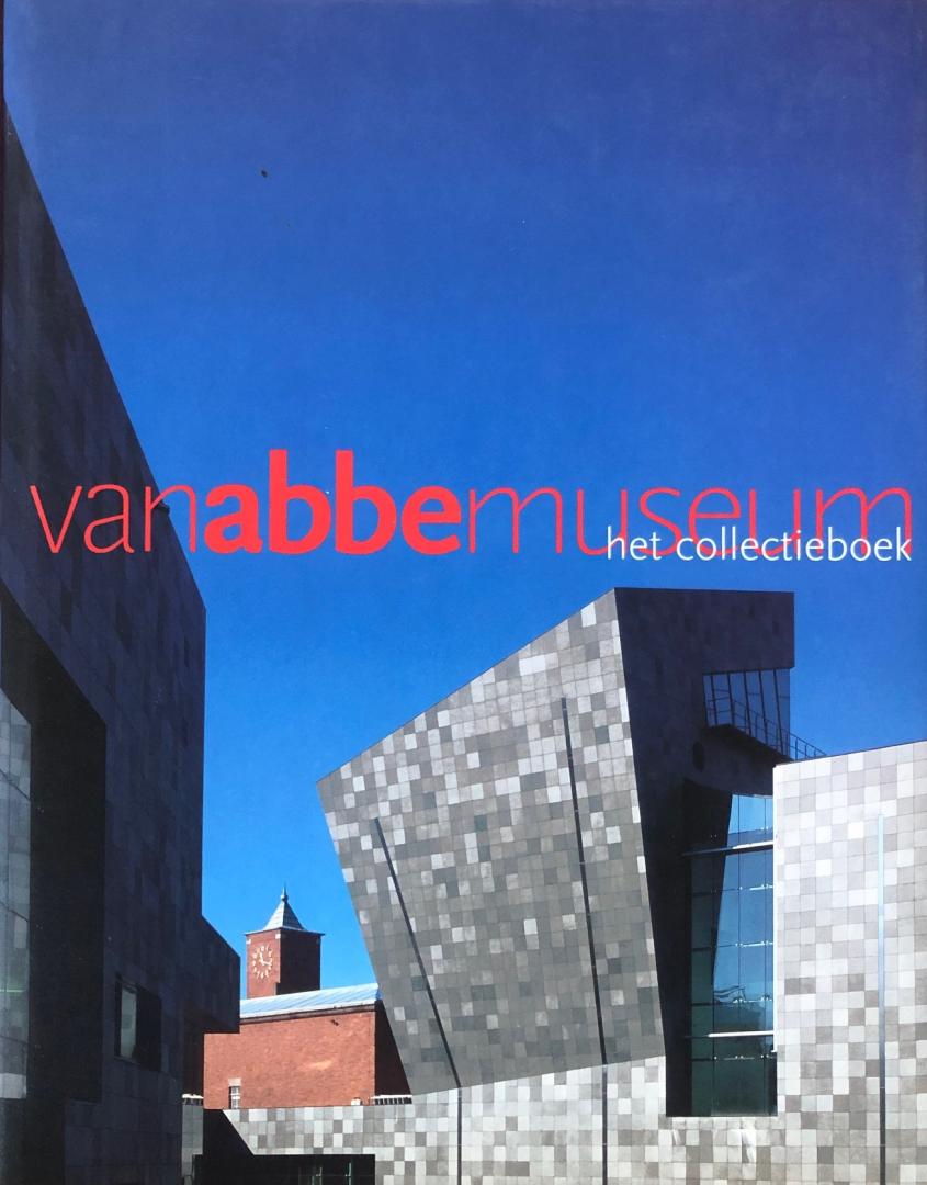 Debbaut, Jan & Verhulst, Monique - Van Abbemuseum. Het Collectieboek.