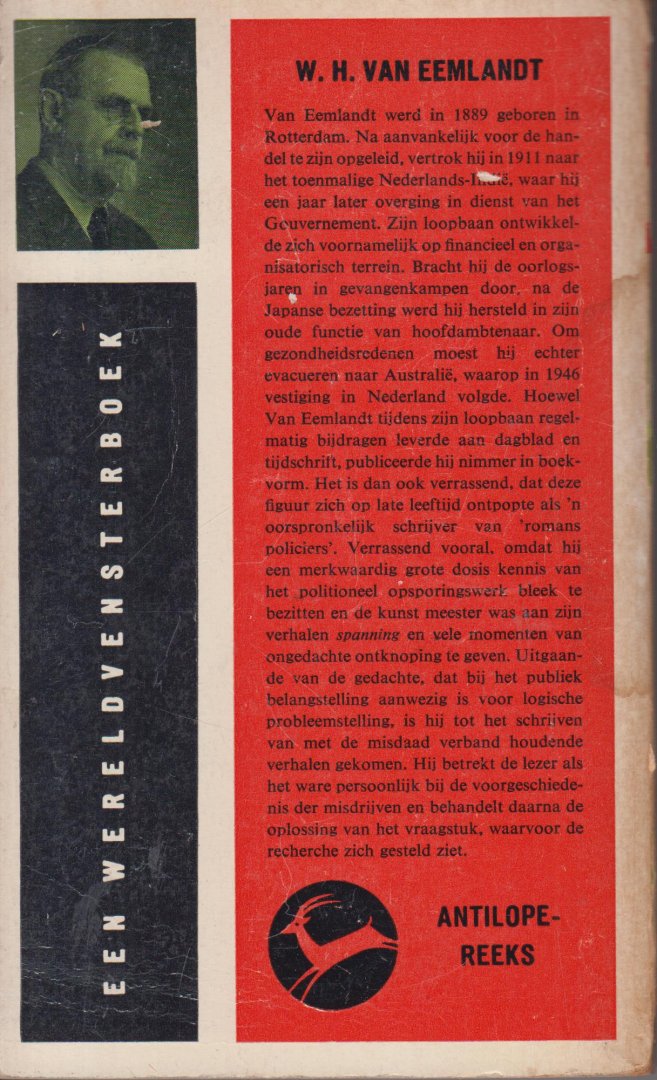 Eemlandt, W.H. van (pseudoniem van Willem Hendrik Haasse (- de vader van Hella Haasse - Rotterdam 19 mei 1888 - Baarn 1 nov. 1955) - Kogels bij het dessert