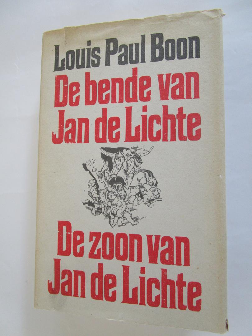 Boon, Louis Paul (auteur)  Bouthoor, W.L. (illustraties) - De bende van Jan de Lichte;  De zoon van Jan de Lichte   - een bandietenroman (Vlaamse Bokkenrijders) uit de jaren 1700 -