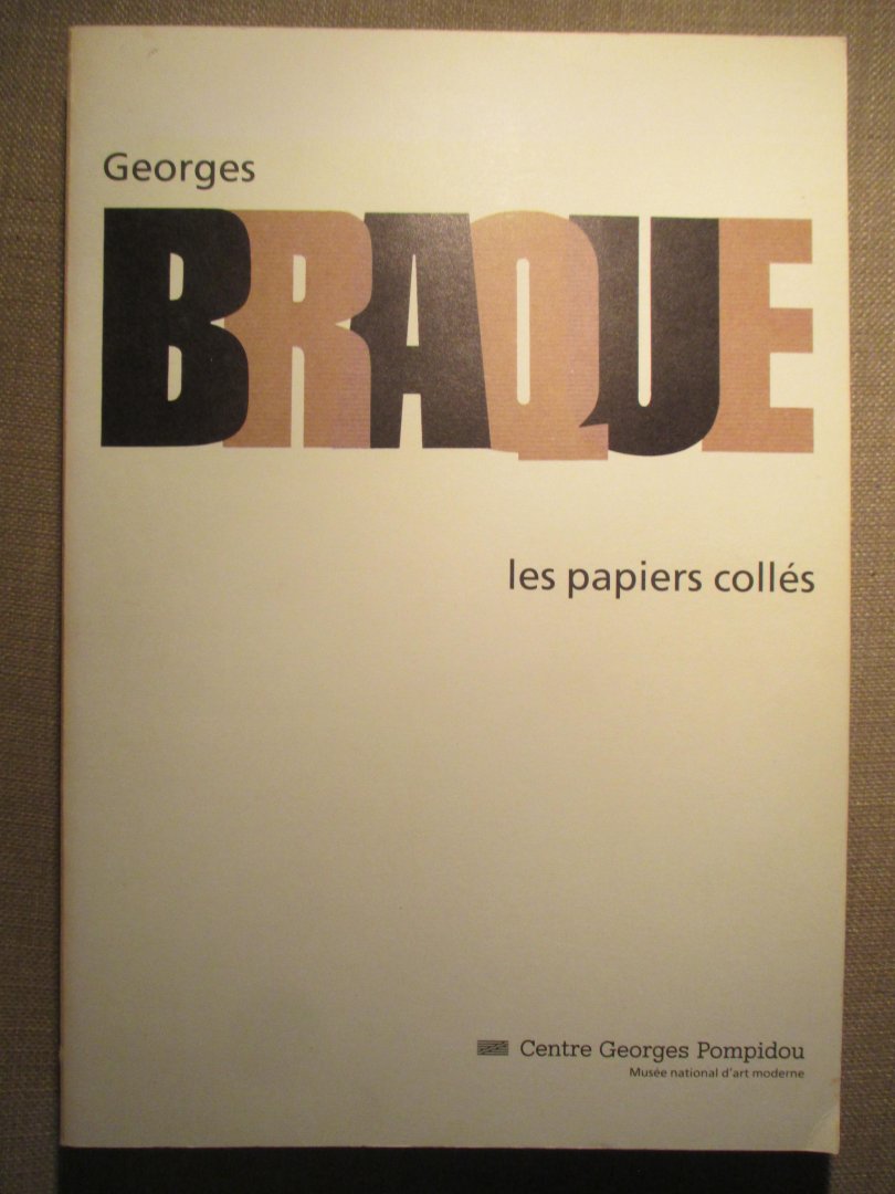 Cooper, Douglas e.a - Georges Braques, les papiers collés