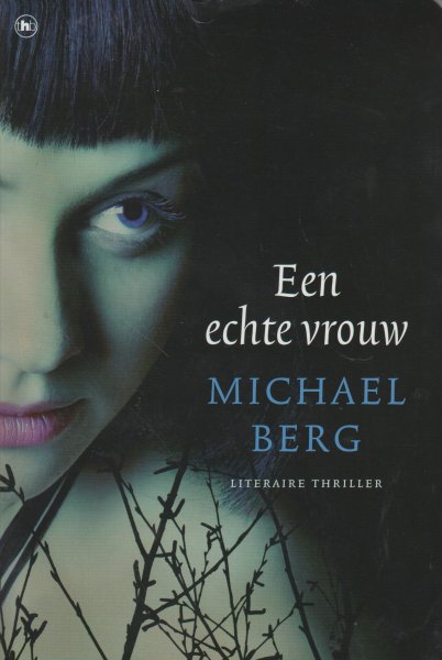 Berg, Michael - Een echte vrouw
