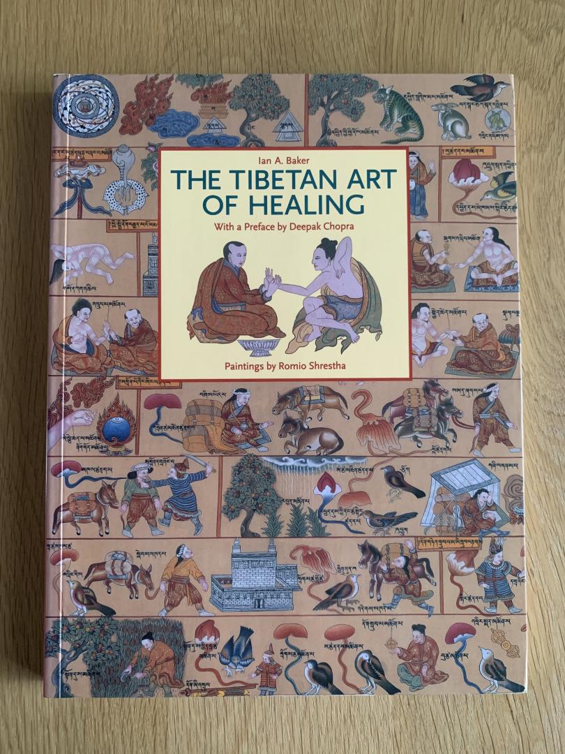 Baker, Ian A. (tekst) / Shesthra, R. (illustraties) / Chopra, Deepak (voorwoord) - The Tibetan art of healing