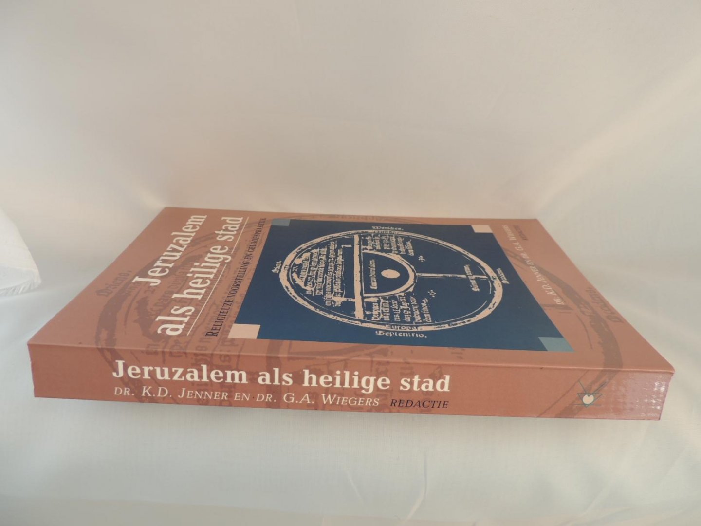 Jenner, Dr. K.D. en Dr. G.A. Wiegers (red.) - Jeruzalem als heilige stad religieuze voorstelling en geloofspraktijk
