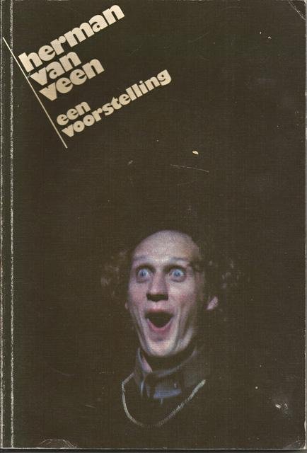Veen, Herman van - Een voorstelling. Foto's Jan Swinkels en Rob Chrispijn