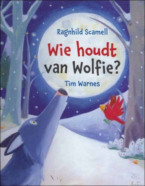 RAGNHILD SCAMELL - WIE HOUDT VAN WOLFIE ?