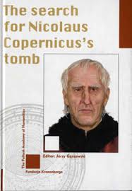 Gqssowski, Jerzy - The search for Nicolaus Copernicus's Tomb