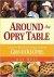 West, Kay - Around the Opry Table / A Feast of Recipes and Stories from the Grand Ole Opry