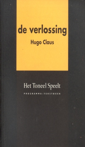 Claus, Hugo - Het Toneel Speelt: De Verlossing (programma-tekstboek première 26-8-1999 Amsterdam)