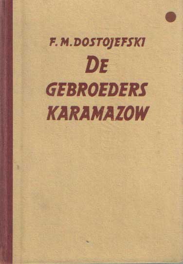 Dostojefski, F.M. - De gebroeders Karamazow. Vertaald door A. Kosloff