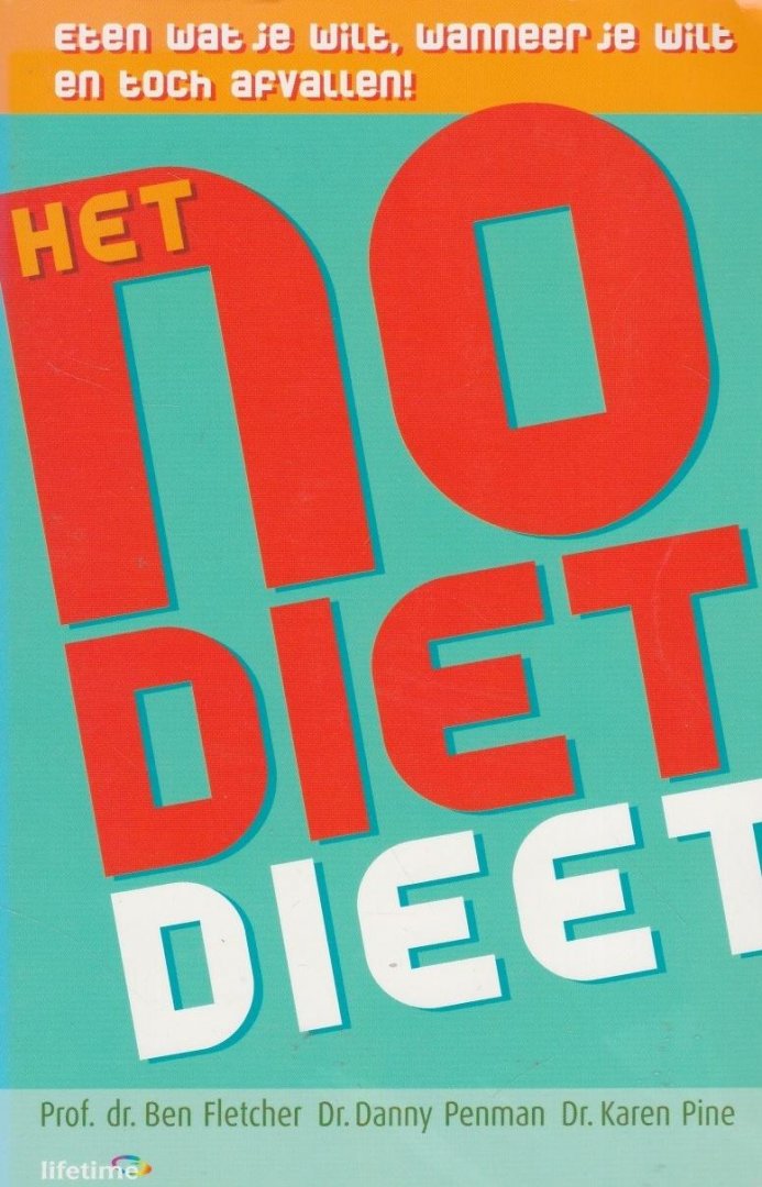 Pine, K.- Fletcher,B. - Het no-diet dieet