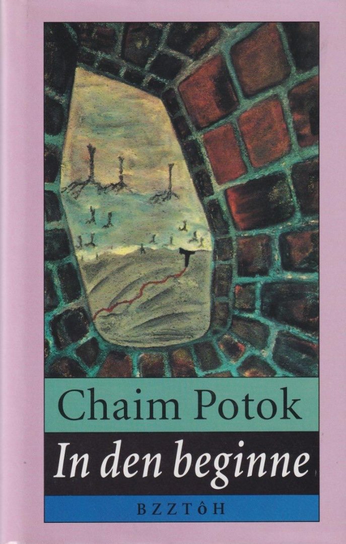 Potok, Chaim - In den beginne
