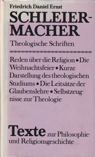 Schleiermacher, F.D.E. - Theologische Schriften