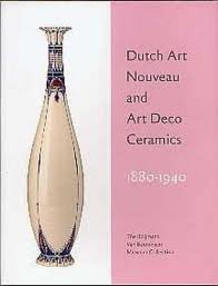LANGENDIJK, EUGèNE. BOYMANS VAN BEUNINGEN ROTTERDAM.MUSEUM - Dutch Art Nouveau and Art Deco Ceramics 1880-1940.