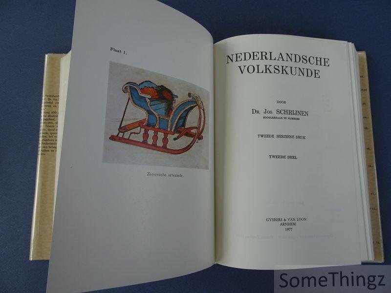 Schrijnen, Jos. - Nederlandsche Volkskunde. [2 delen in 1 band]