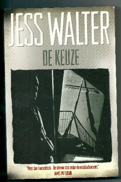 Walter, Jess - De Keuze
