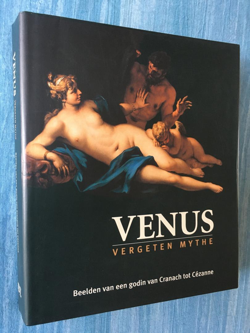 Mai, Ekkehard m.m.v. Weber-Woelk, Ursula - Venus, vergeten mythe. Voorstellingen van een godin van Cranach tot Cézanne.