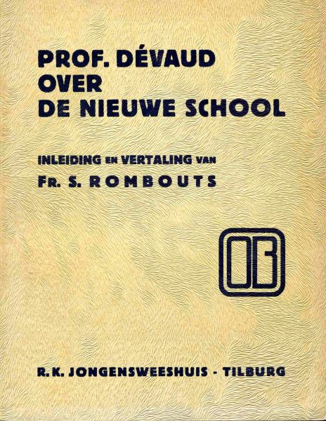 Rombouts, S. - Prof. D'evaud over de nieuwe school