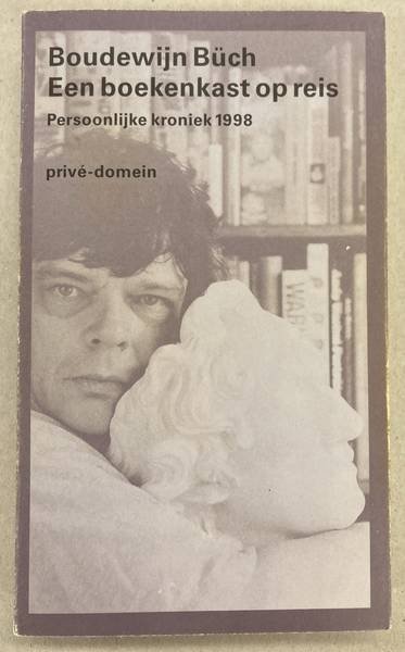 BüCH, BOUDEWIJN. - Een boekenkast op reis.