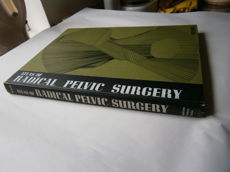 Nelson jr.  J.H. - Atlas of radical pelvic surgery