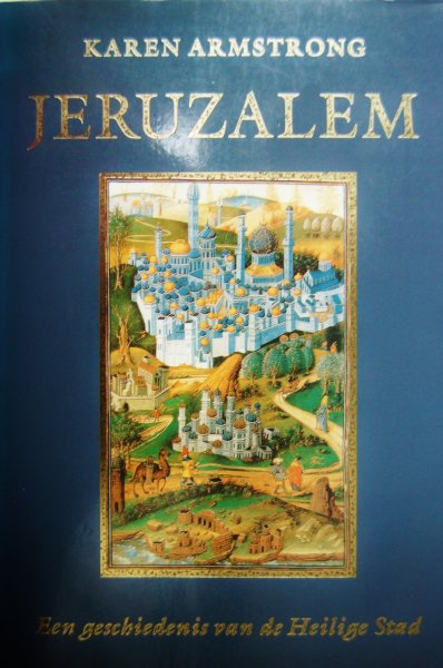 Armstrong, Karen - Jeruzalem / Een geschiedenis van de Heilige Stad